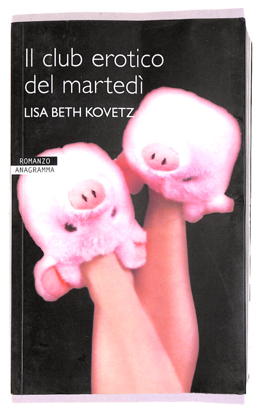 EBOND Il Club Erotico Del Martedi Di Lisa Beth Kovetz Libro LI019466