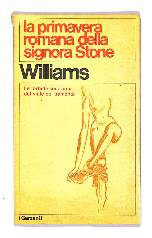 EBOND La Primavera Romana Della Signora Stone Di Tennesee Williams Libro LI019515