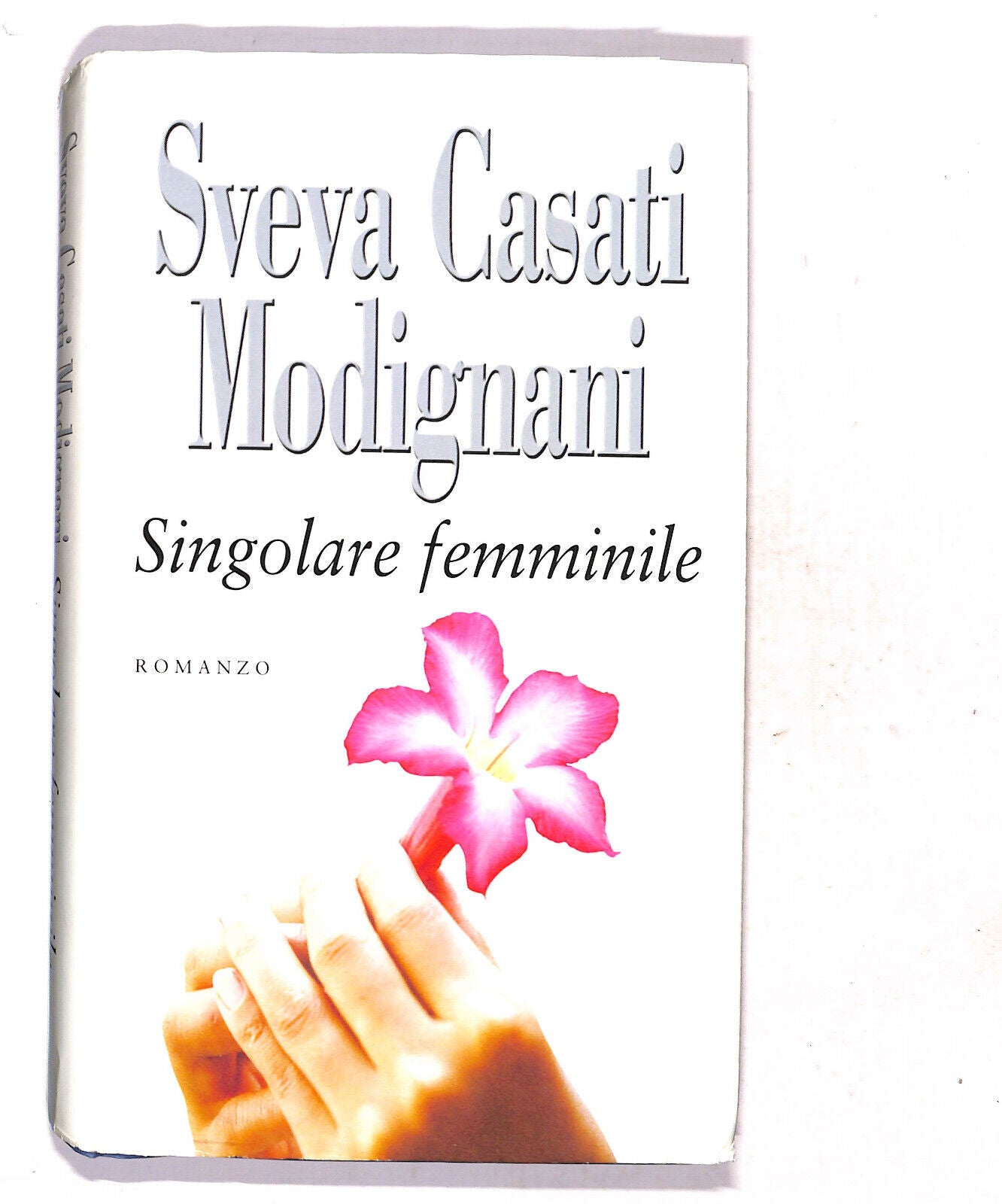 EBOND Singolare Femminile Di Sveva Casati Modignani Libro LI019553