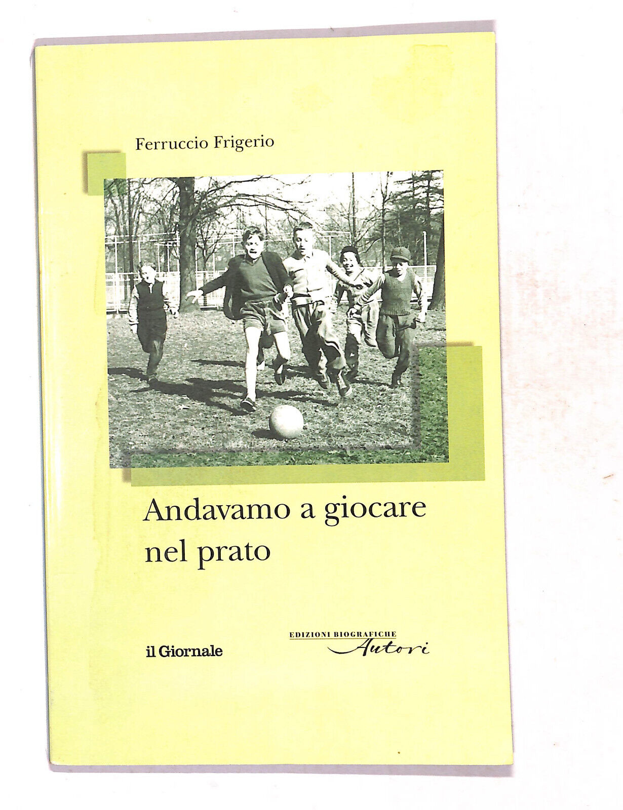 EBOND Andavamo a Giocare Nel Prato Di Ferruccio Frigerio Libro LI019614