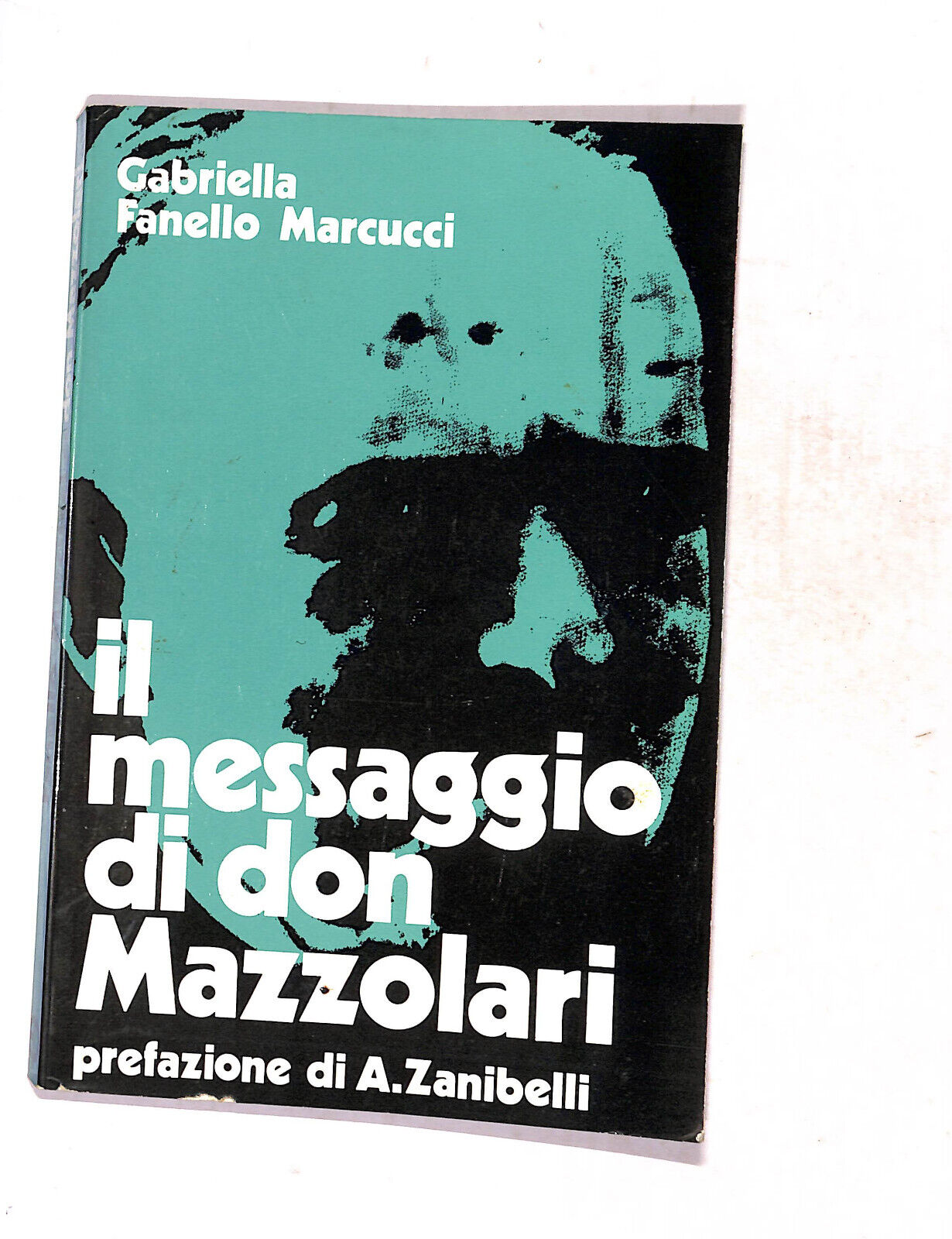 EBOND Il Messaggio Di Don Mazzolari Gabriella Fanello Marcucci Libro LI019705