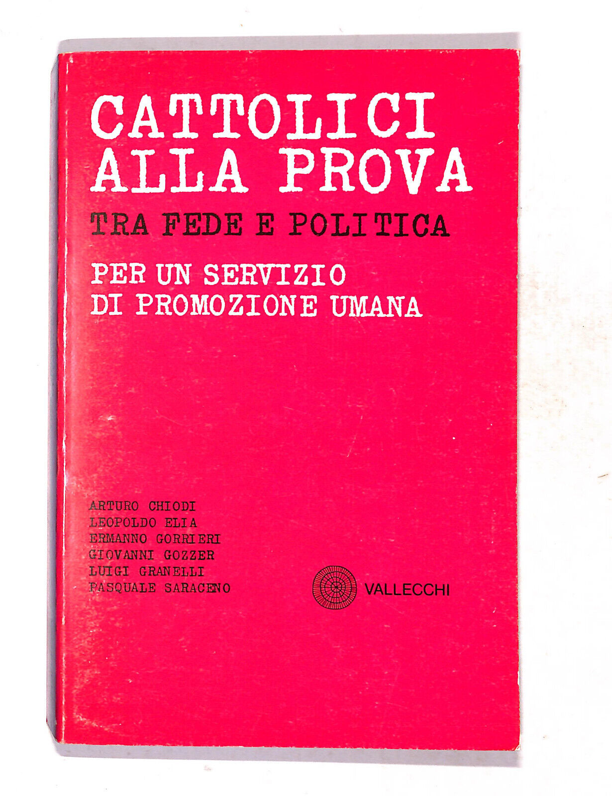 EBOND Cattolici Alla Prova Tra Fede e Politica Valecchi Libro LI019711