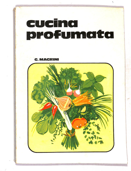 EBOND Cucina Profumata Di G. Magrini Libro LI019718