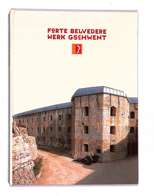 EBOND Catalogo Del Museo Di Forte Belvedere Lavarone Trentino 2002 Libro LI019753