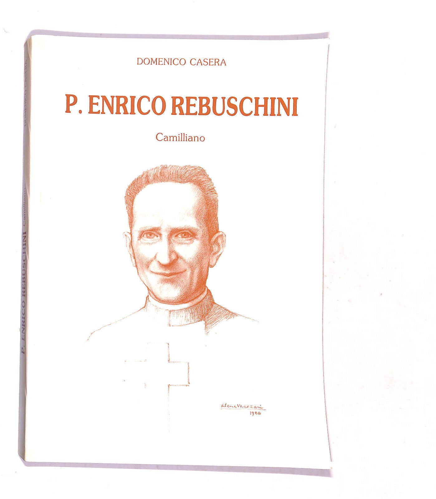 EBOND P. Enrico Rebischini Camillano Di Domenico Casera Libro LI019808