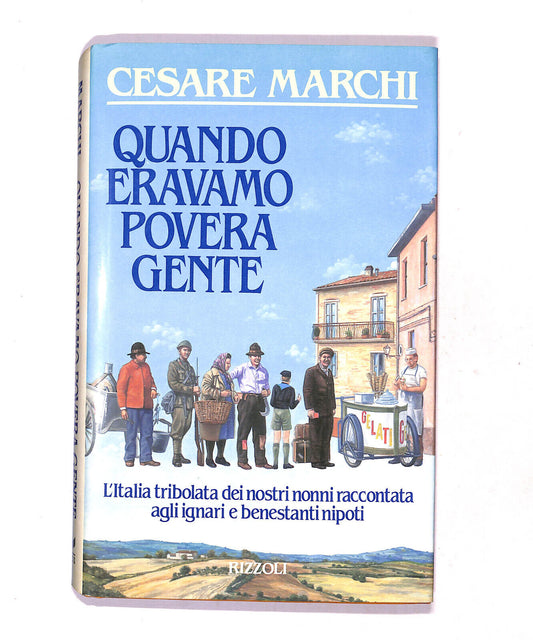 EBOND Quando Eravamo Povera Gente Di Cesare Marchi Libro LI019811