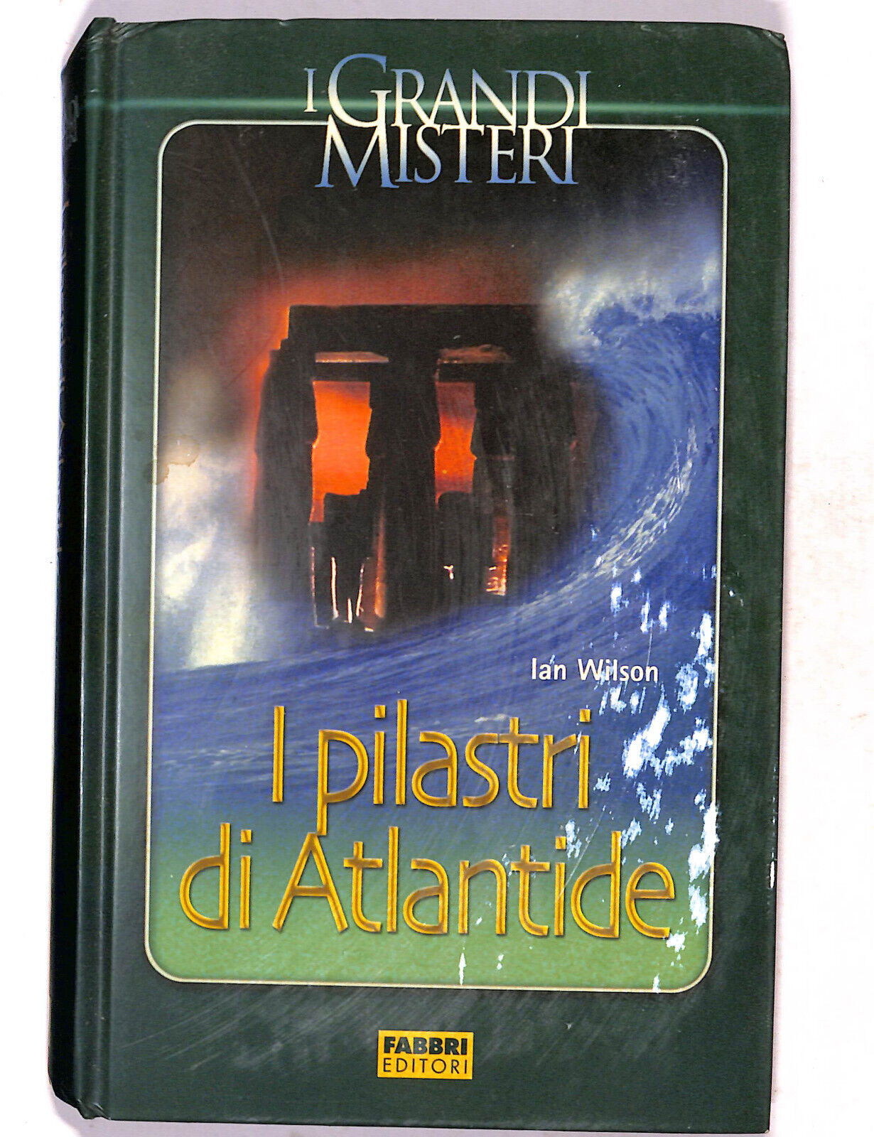 EBOND I Grandi Misteri I Pilastri Di Atlantide Di Ian Wilson Libro LI020100