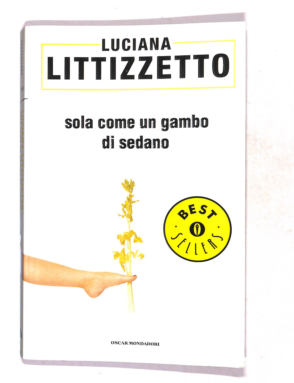 EBOND Sola Come Un Gambo Di Sedano Di Luciana Littizzetto Libro LI020101