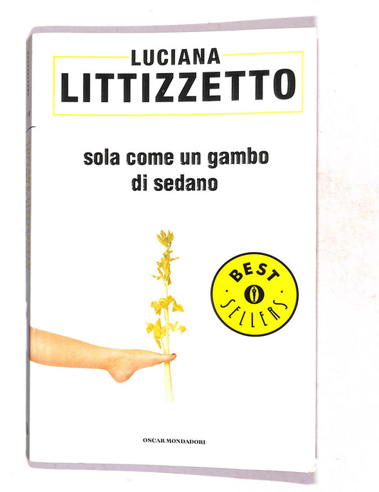 EBOND Sola Come Un Gambo Di Sedano Di Luciana Littizzetto Libro LI020101