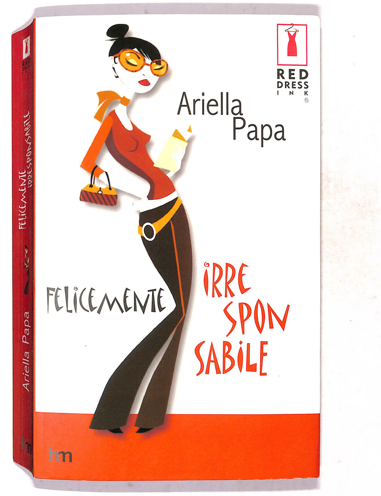 EBOND Felicemente Irresponsabile Di Ariella Papa Libro LI020110