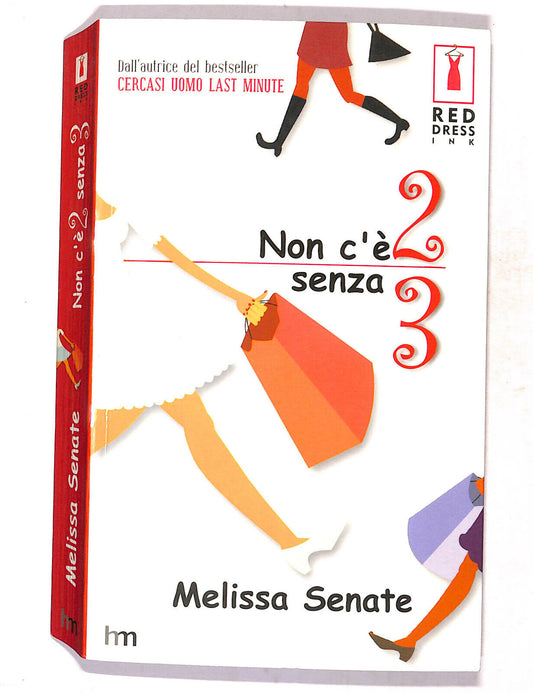 EBOND Non C'e 2 Senza 3 Di Melissa Senate Libro LI020111