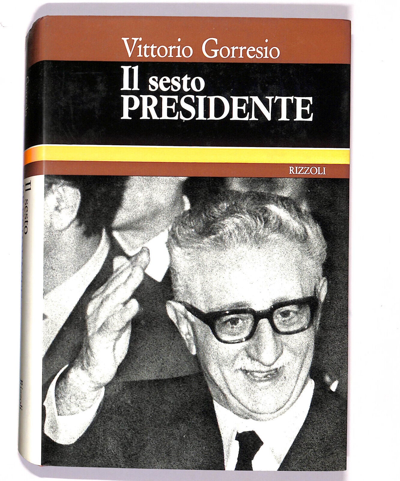 EBOND Il Sesto Presidente Di Vittorio Gorresio Libro LI020155