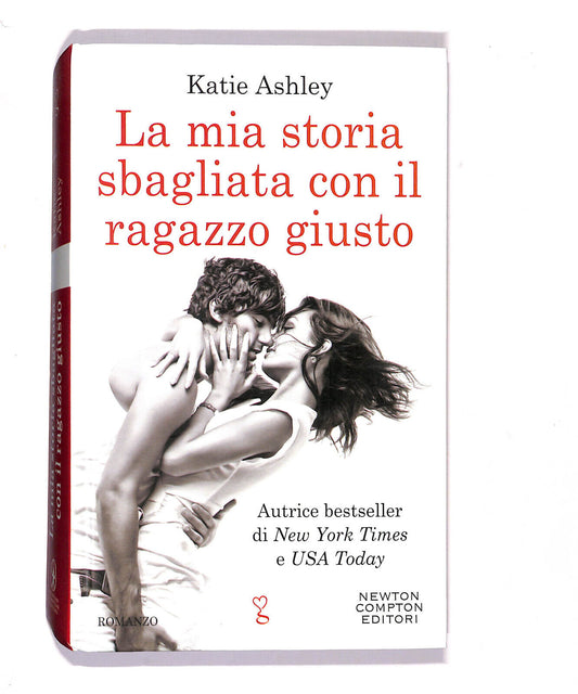 EBOND La Mia Storia Sbagliata Con Il Ragazzo Giusto Katie Ashley Libro LI020160