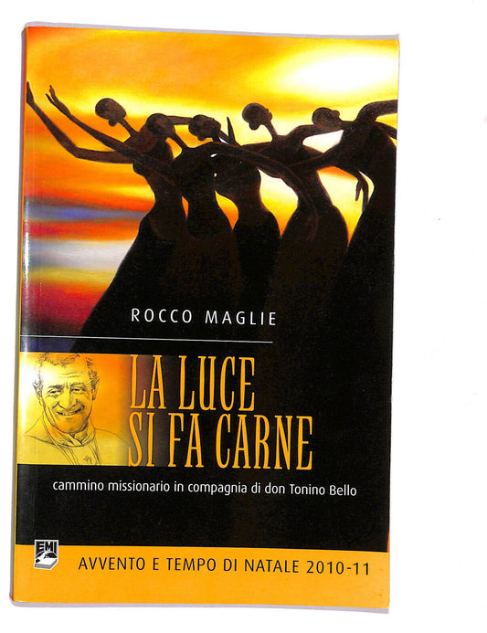 EBOND La Luce Si Fa Carne Di Rocco Maglie Libro LI020204