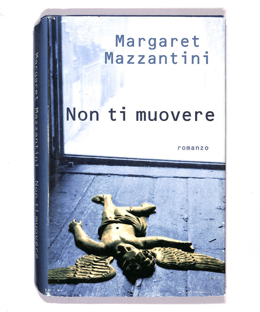 EBOND Non Ti Muovere Di Margaret Mazzantini Libro LI020212