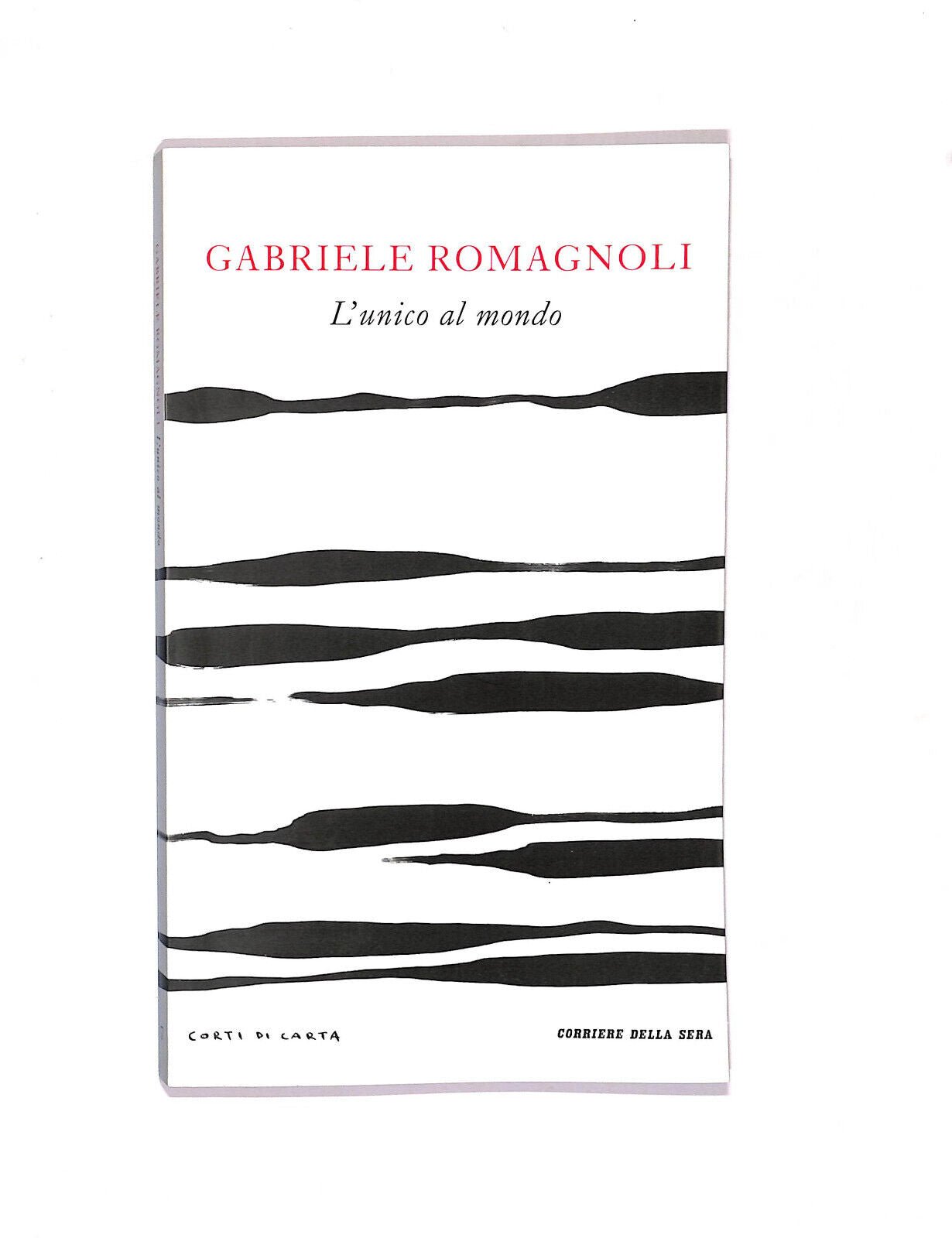 EBOND Corti Di Carta L'unico Al Mondo Di Gabriele Romagnoli Libro LI020213