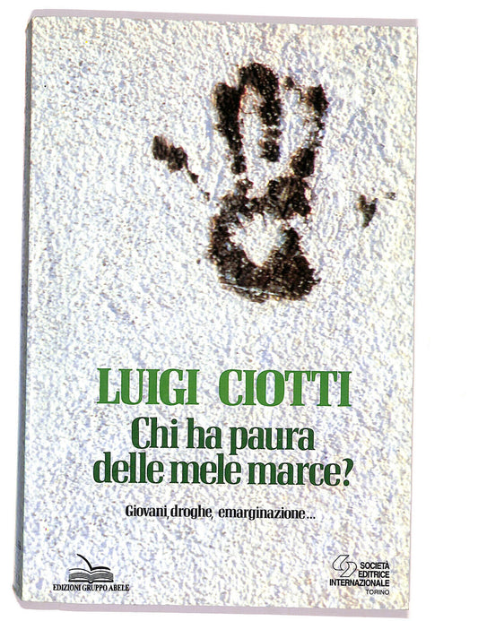 EBOND Chi Ha Paura Delle Mele Marce? Di Luigi Ciotti Libro LI020258