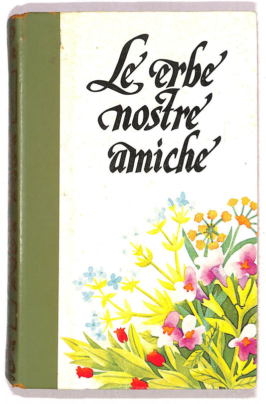 EBOND Le Erbe Nostre Amiche Vol 1 Libro LI020354