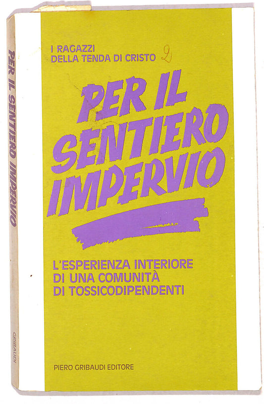 EBOND Per Il Sentiero Impervio I Ragazzi Della Tenda Di Cristo Libro LI020355