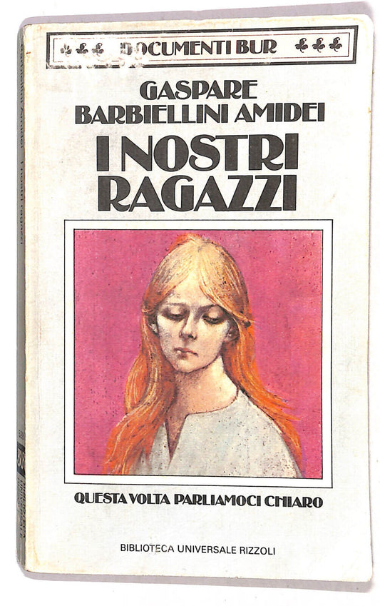 EBOND I Nostri Ragazzi Di Gaspare Barbiellini Amidei Libro LI020514