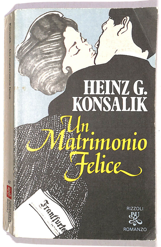 EBOND Un Matrimonio Felice Di Heinz G. Konsalik Libro LI020550