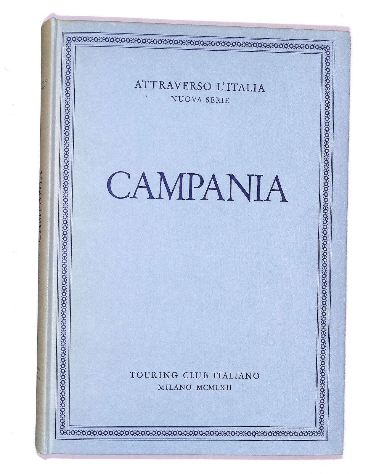 EBOND Attraverso L'italia Nuova Serie Campania Touring Club Ita. Libro LI020654