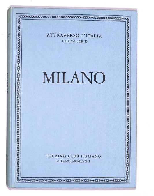 EBOND Attraverso L'italia Nuova Serie Milano Touring Club 1972 Libro LI020657