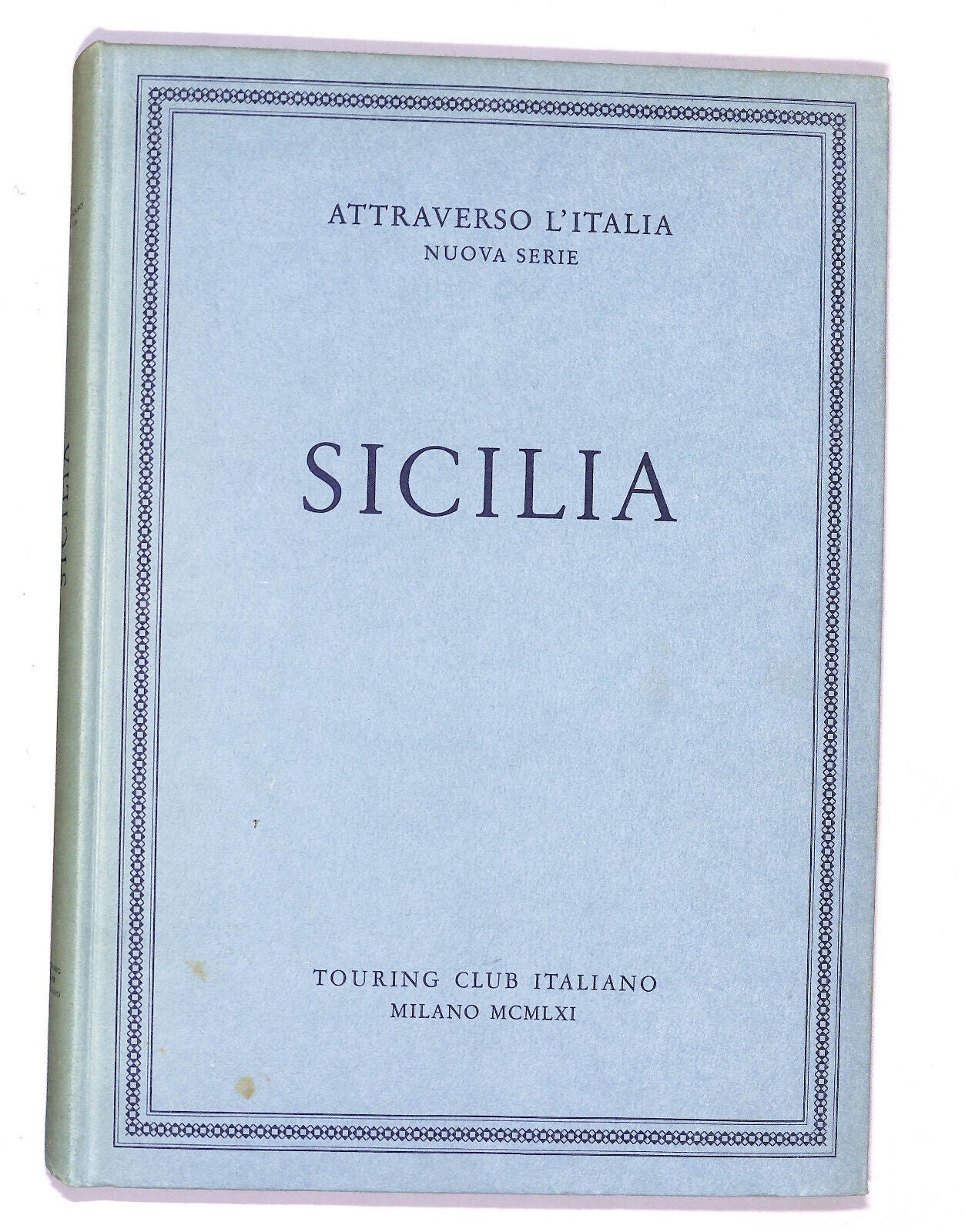 EBOND Attraverso L'italia Nuova Serie Sicilia Touring Club 1961 Libro LI020661