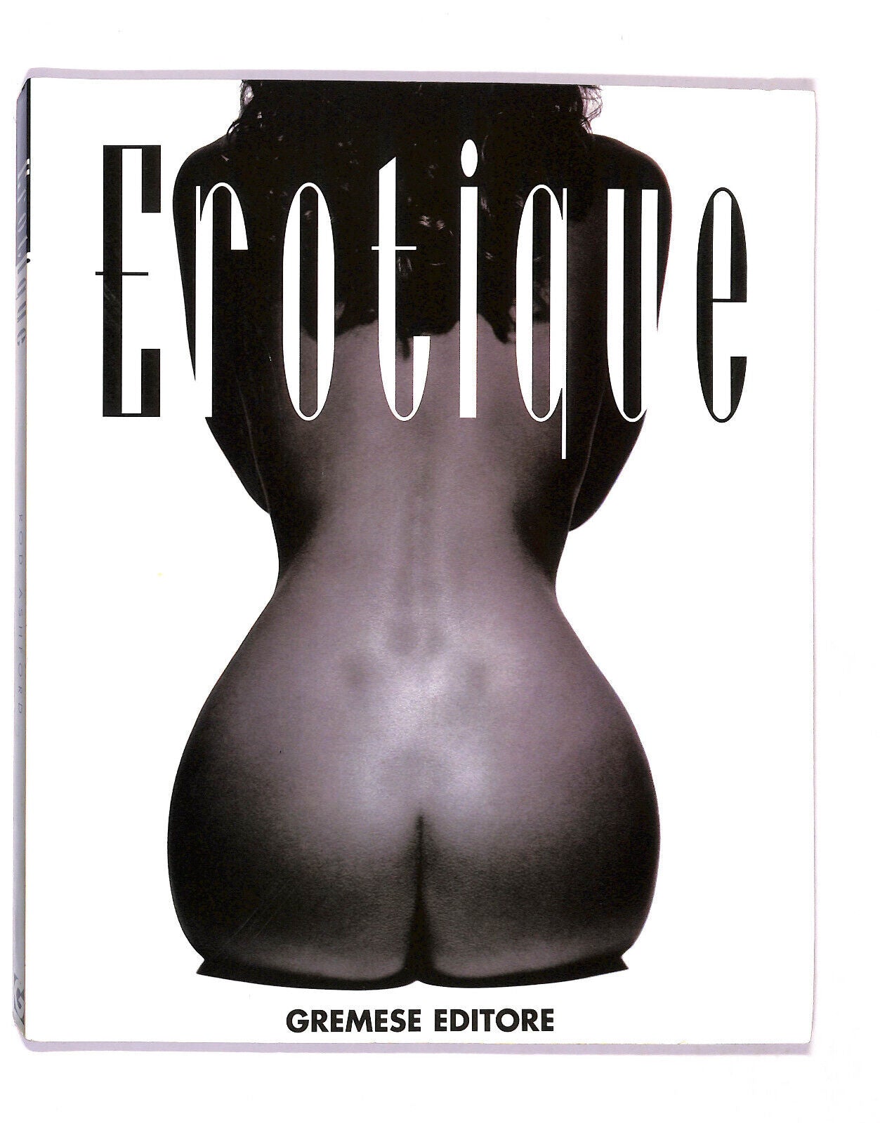 EBOND Erotique Di Rod Ashford Gremese Editore Libro LI020663