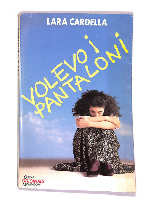 EBOND Volevo i Pantaloni Di Lara Cardella 1989 Libro LI020752