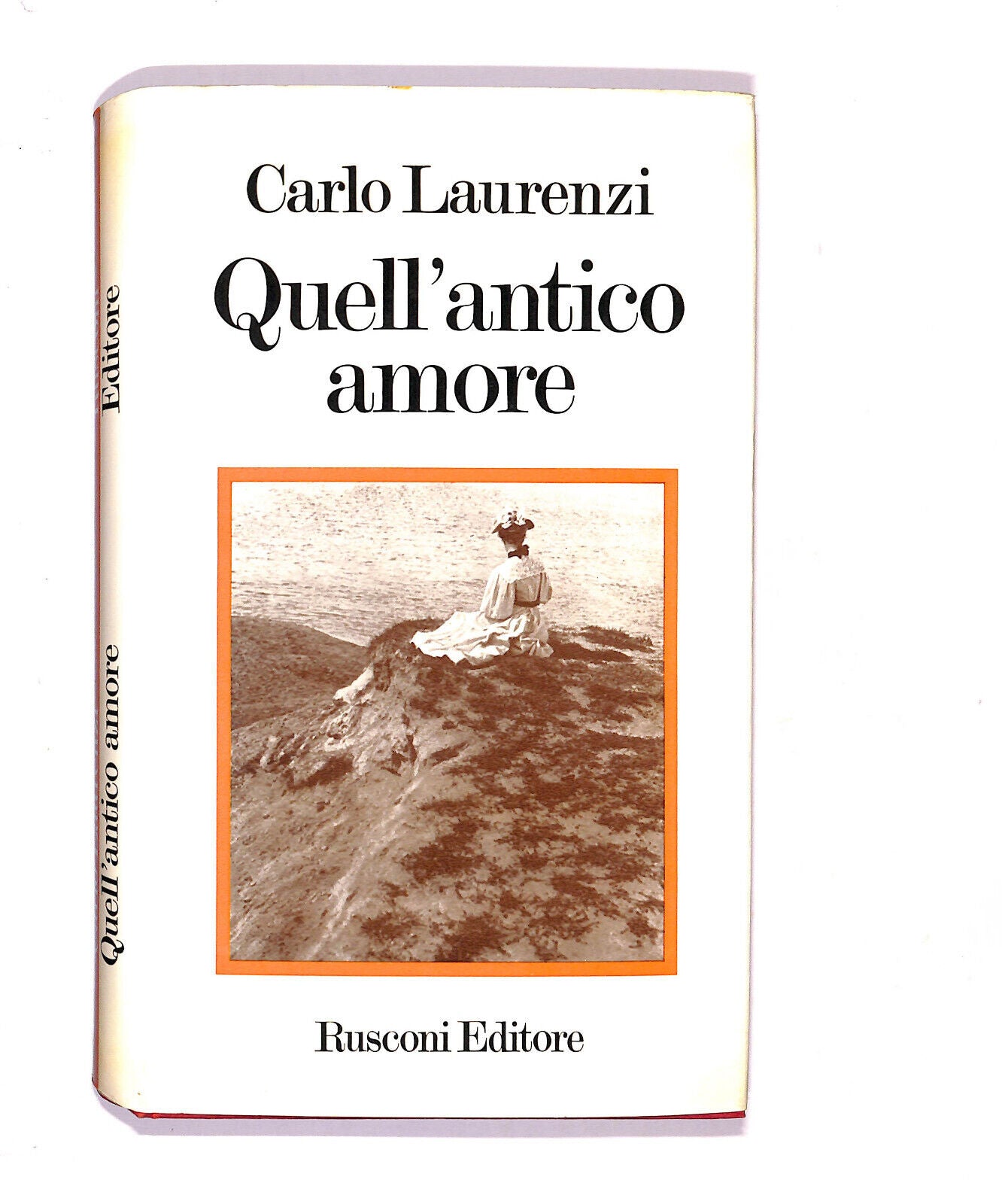 EBOND Quell'antico Amore Di Carlo Laurenzi 1972 Libro LI020759