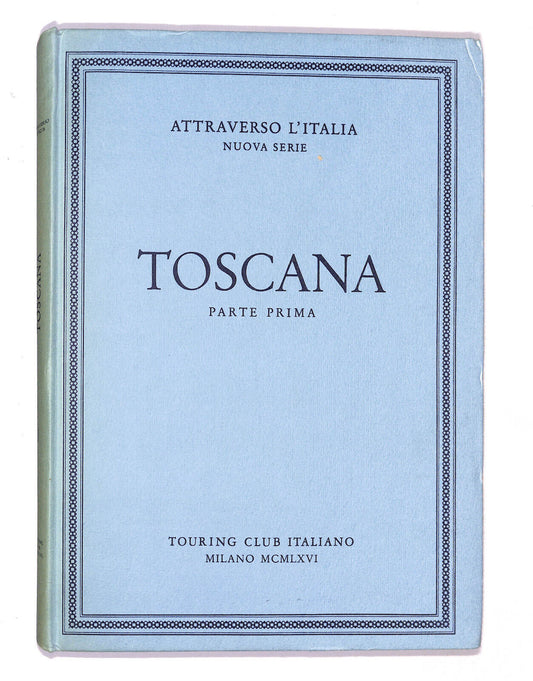 EBOND Attraverso L'italia Nuova Serie Toscana Parte Prima 1966 Libro LI020800