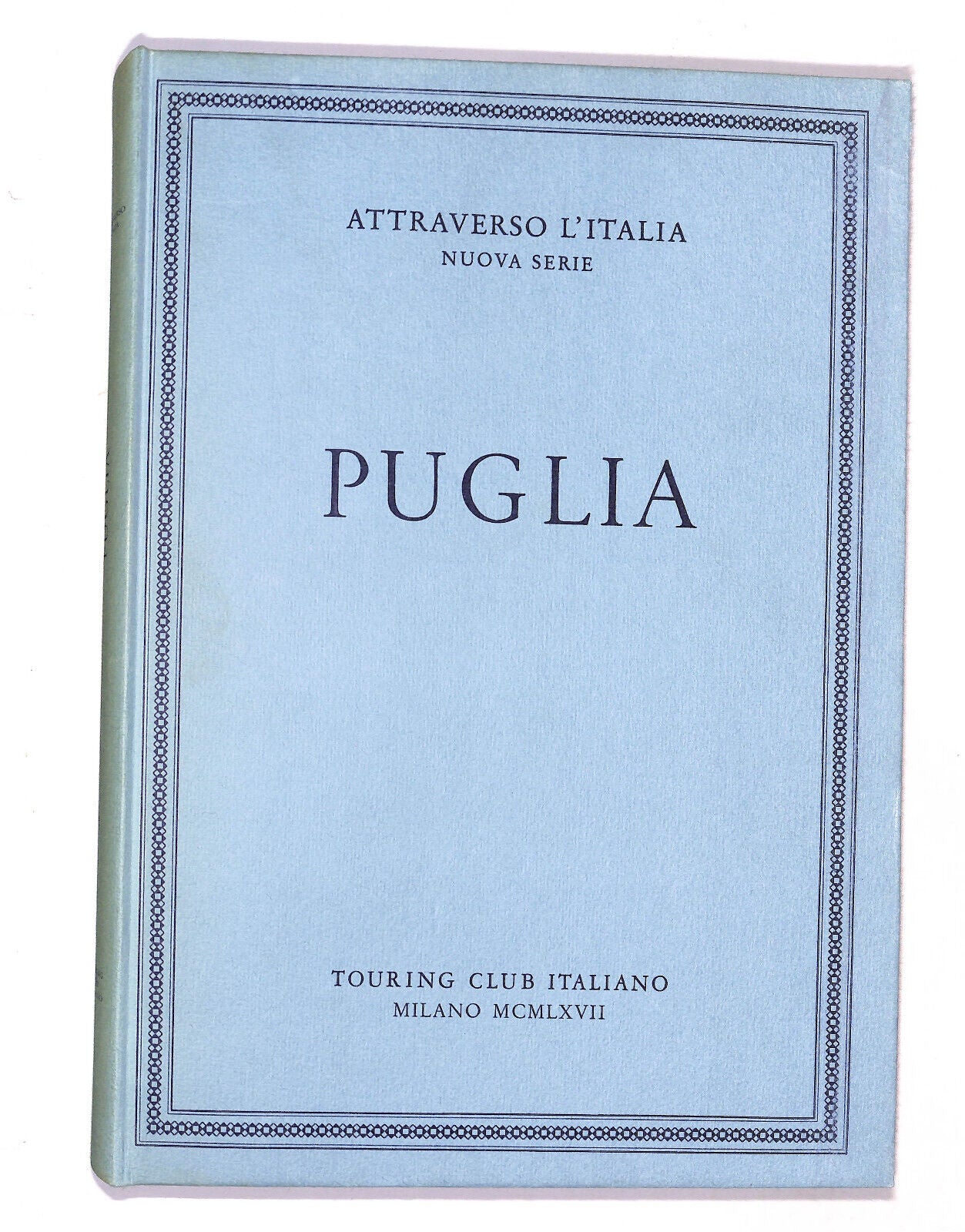 EBOND Attraverso L'italia Nuova Serie Puglia Touring Club 1967 Libro LI020811