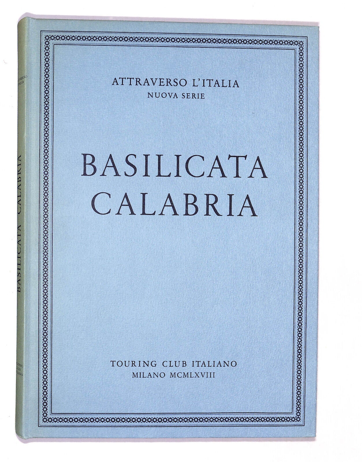 EBOND Attraverso L'italia Nuova Serie Basilicata e Calabria 1968 Libro LI020812