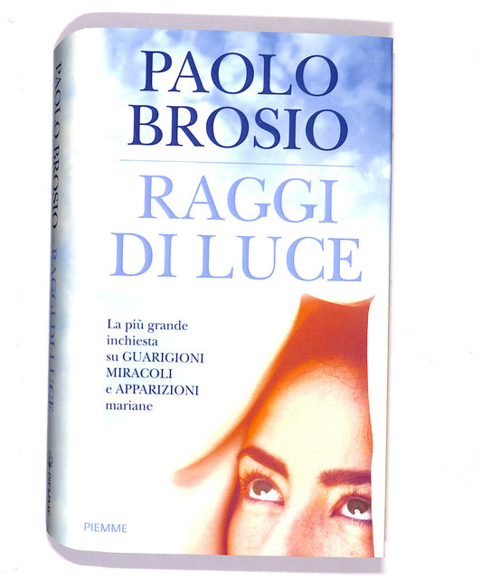 EBOND Raggi Di Luce Di Paolo Brosio 2014 Libro LI021007