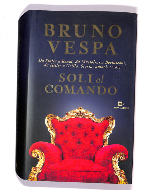 EBOND Soli Al Comando Di Bruno Vespa 2017 Libro LI021100