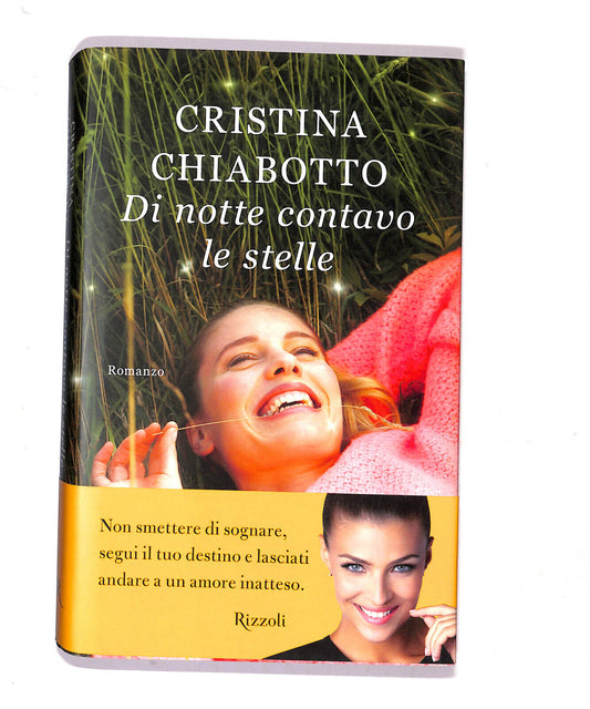 EBOND Di Notte Contavo Le Stelle Di Cristina Chiabotto 2014 Libro LI021106