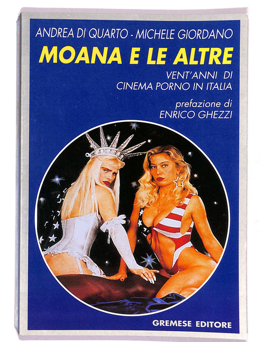 EBOND Moana e Le Altre Di Andrea Di Quarto e Michele Giordano 1997 Libro LI021157