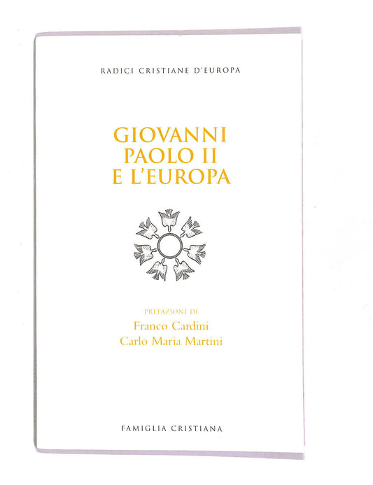 EBOND Giovanni Paolo Ii e L'europa Famiglia Cristiana 2004 Libro LI021164