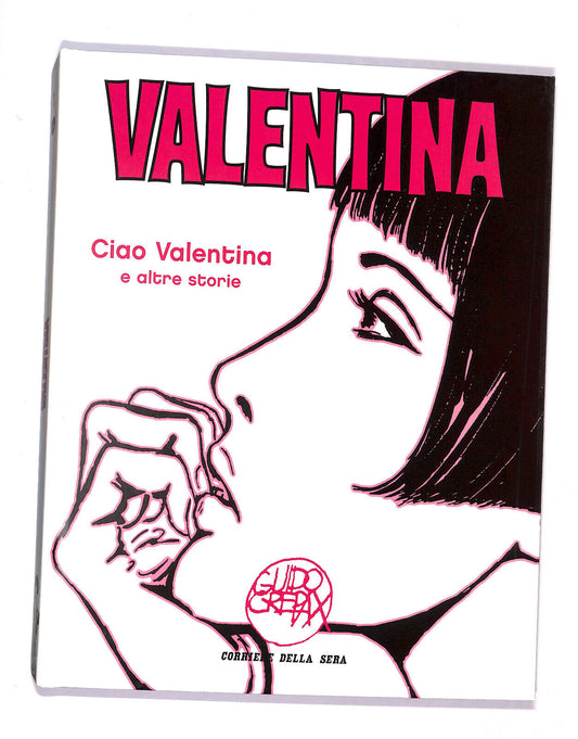 EBOND Valentina Ciao Valentina e Altre Storie Vol. 1 Guido Crepax Libro LI021210