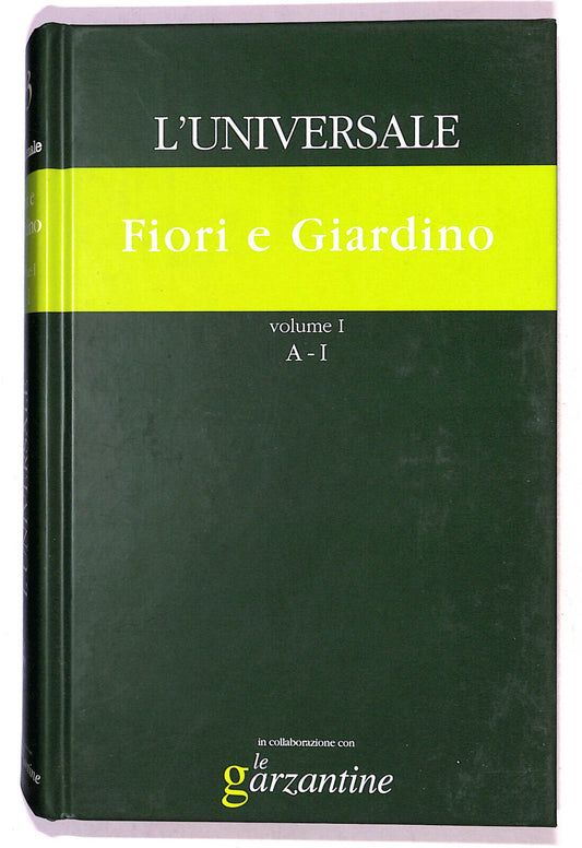 EBOND L'universale Fiori e Giardino N. 23 V.1 Le Garzantine 2003 Libro LI021254