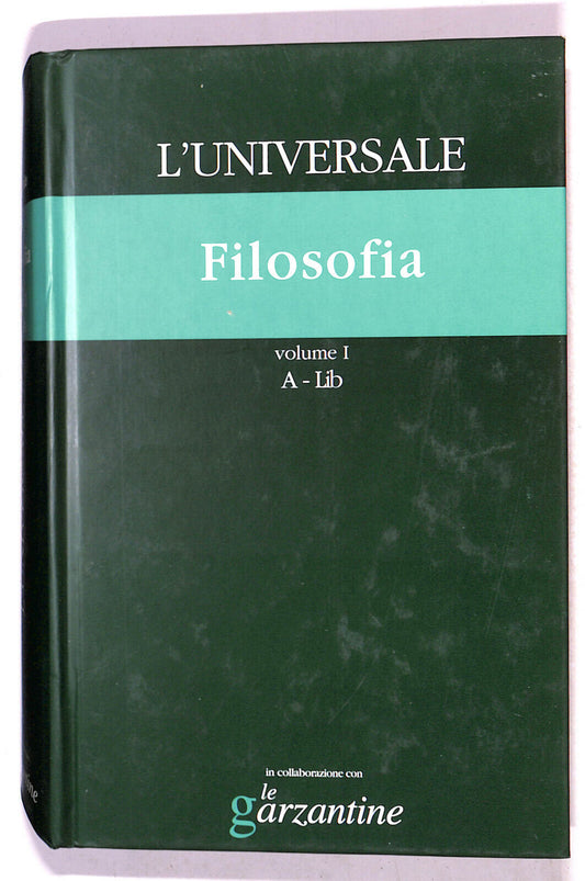 EBOND L'universale Filosofia N. 6 Vol 1 Le Garzantine 2003 Libro LI021351