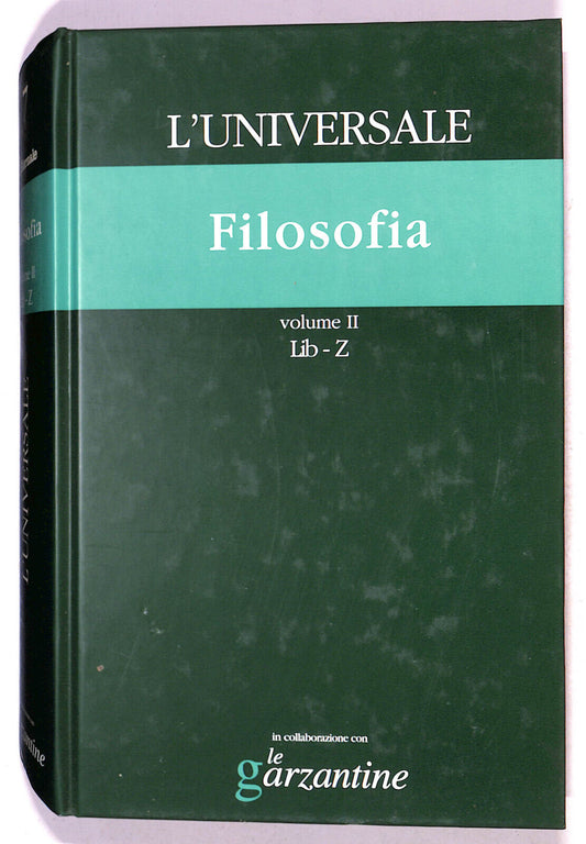 EBOND L'universale Filosofia N. 7 Vol 2 Le Garzantine 2003 Libro LI021354