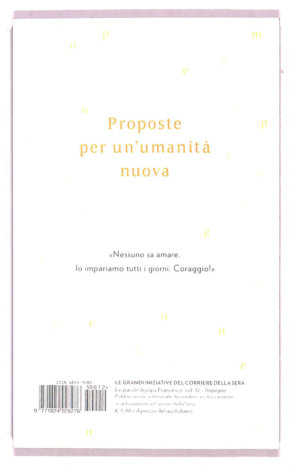 EBOND Le Parole Di Papa Francesco Impegno N. 12 Cor. Della Sera Libro LI021356