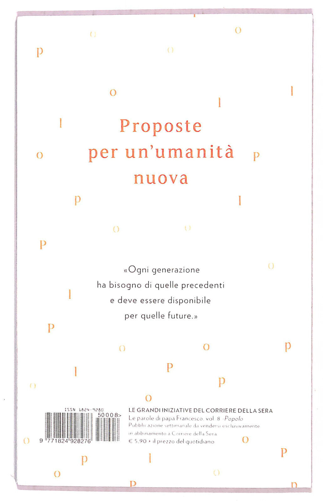 EBOND Le Parole Di Papa Francesco Popolo N. 8 Cor. Della Sera Libro LI021357