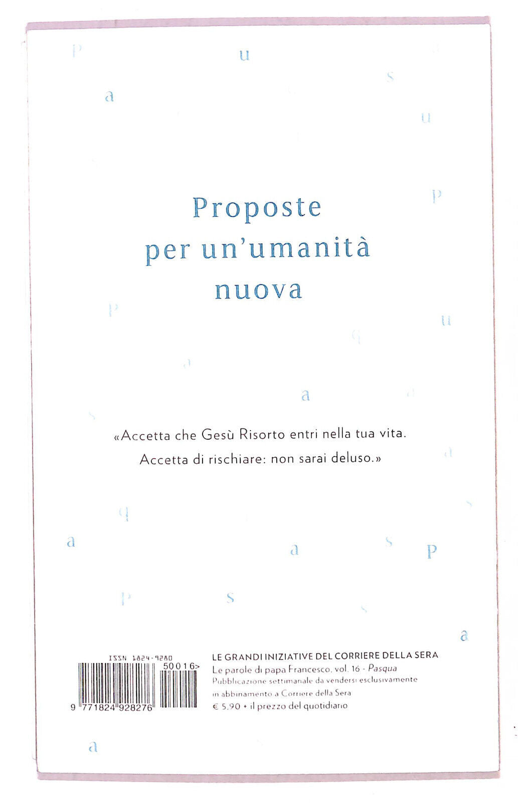 EBOND Le Parole Di Papa Francesco Pasqua N. 16 Cor. Della Sera Libro LI021358