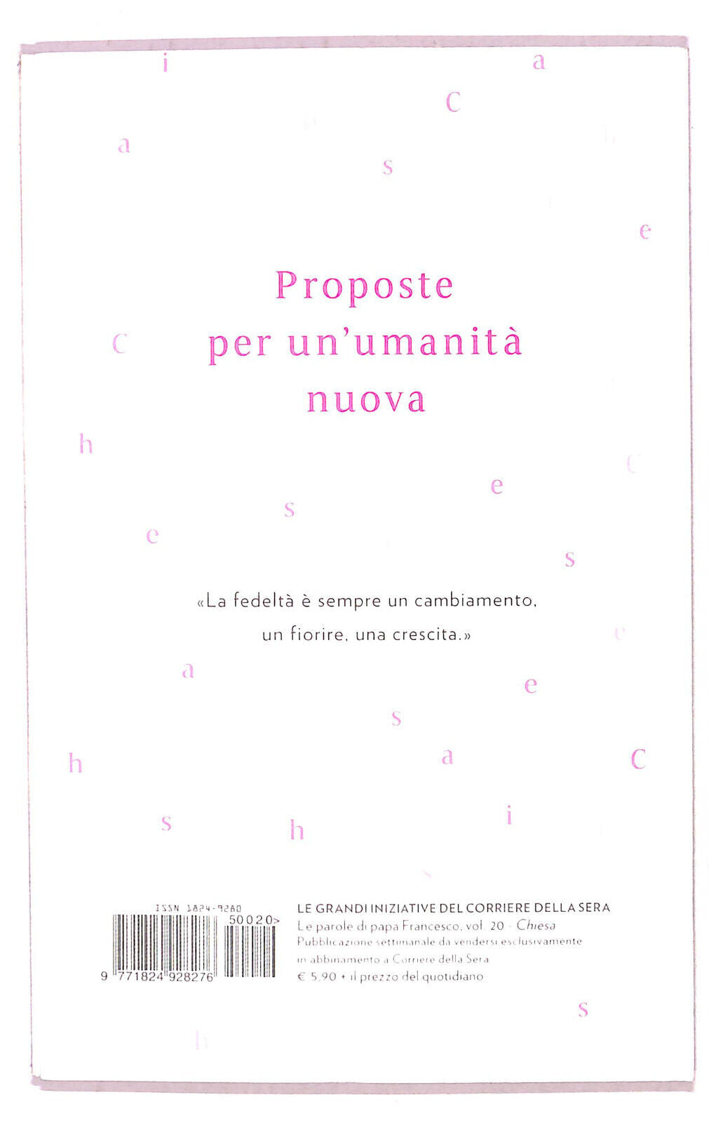 EBOND Le Parole Di Papa Francesco Chiesa N. 20 Cor. Della Sera Libro LI021359