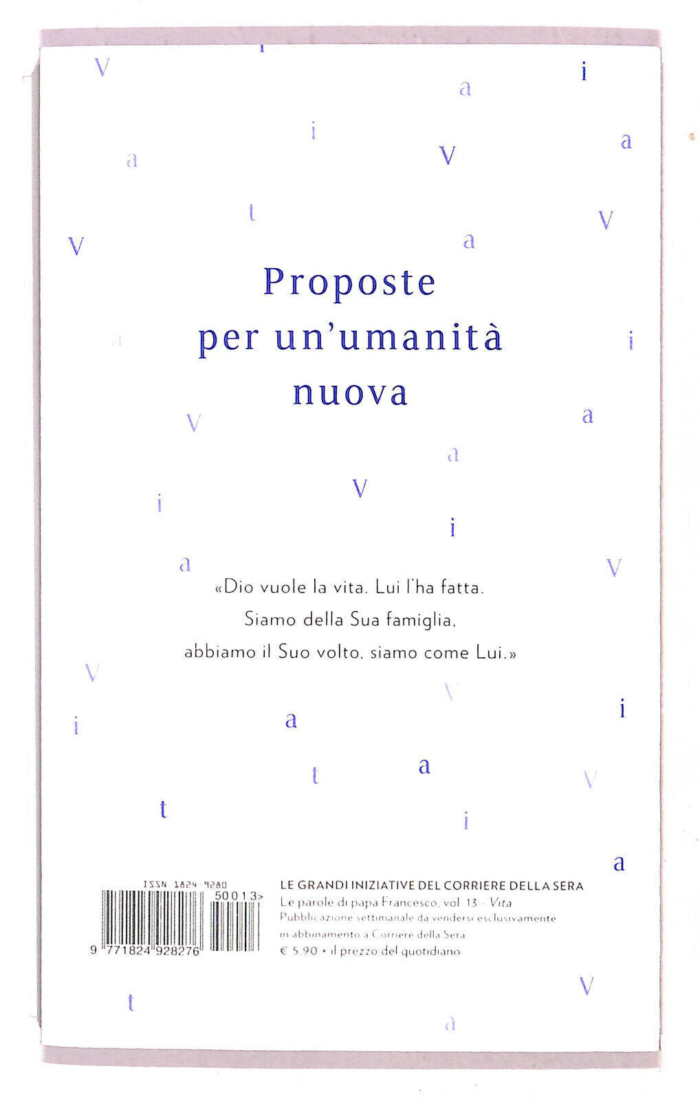 EBOND Le Parole Di Papa Francesco Vita N. 13 Cor. Della Sera Libro LI021407