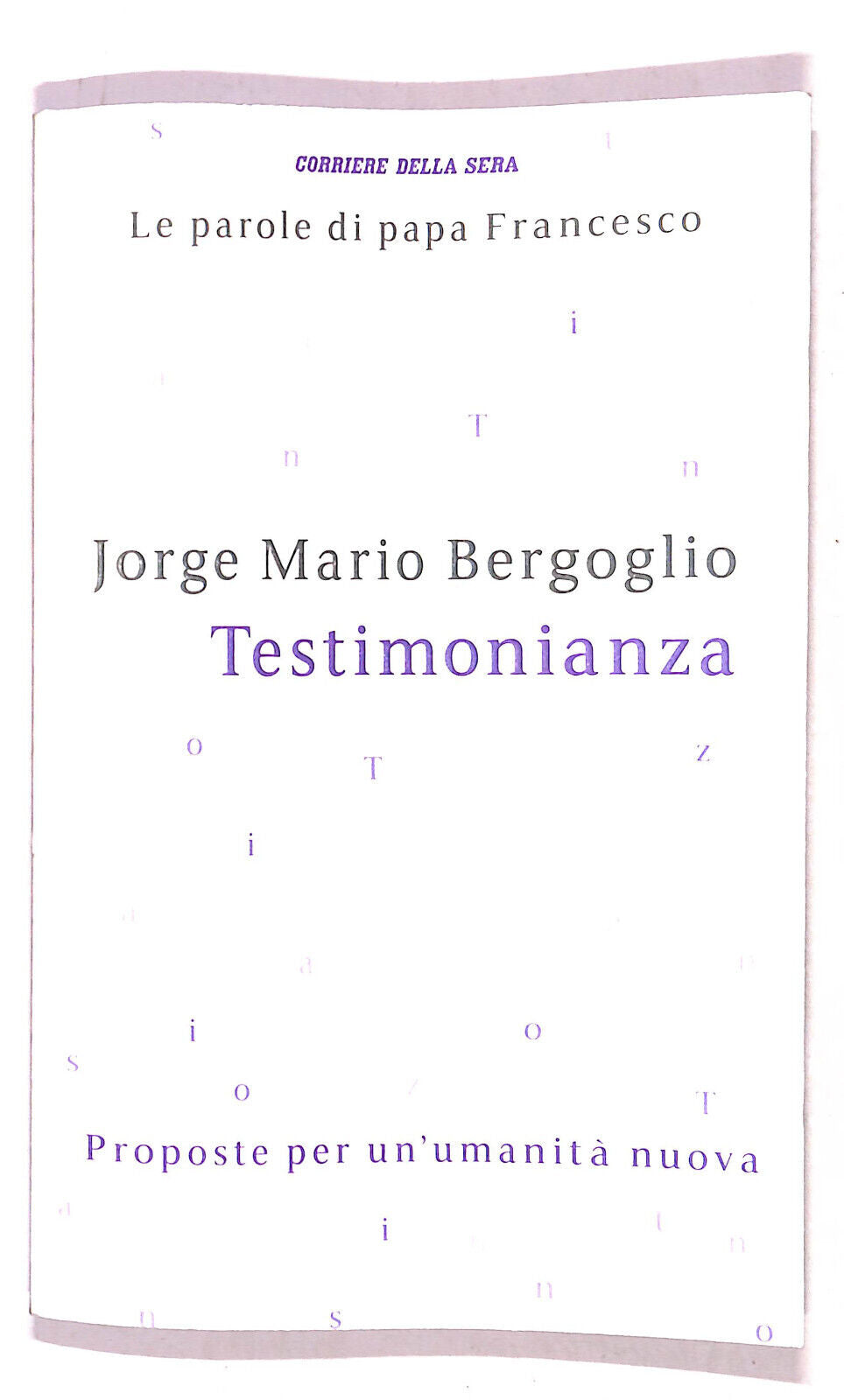 EBOND Le Parole Di P. Francesco Testimonianza N. 7 C. Della Sera Libro LI021501