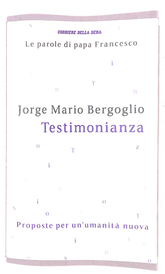 EBOND Le Parole Di P. Francesco Testimonianza N. 7 C. Della Sera Libro LI021501